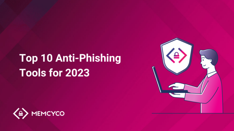 Top 10 Anti-Phishing Tools for 2023