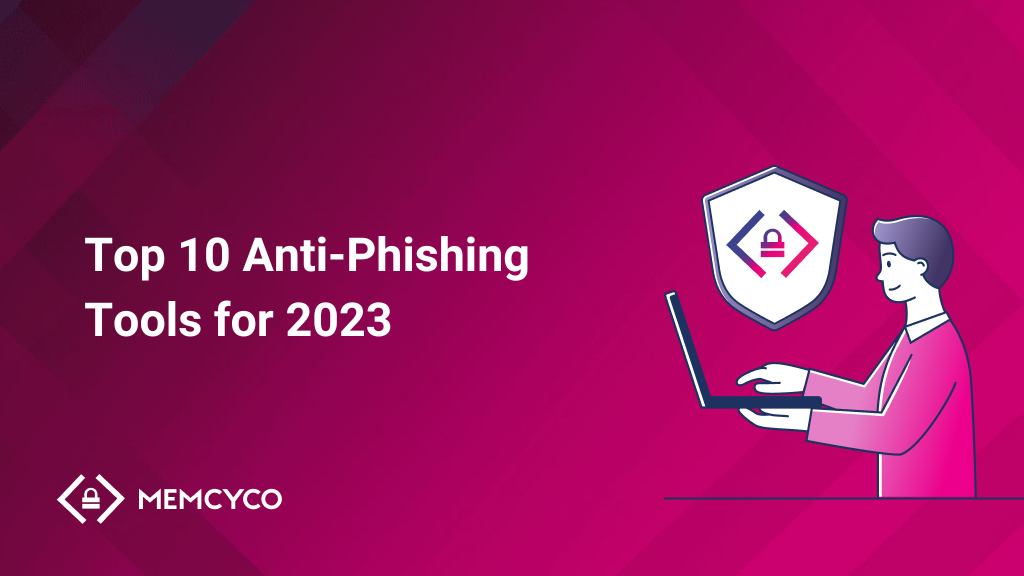 Top 10 Best Phishing Tools for Advanced Protection (2023)