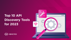 Top 10 API Discovery Tools for 2023