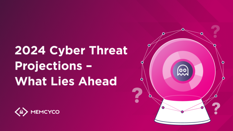 2024 Cyber Threat Projections – What Lies Ahead