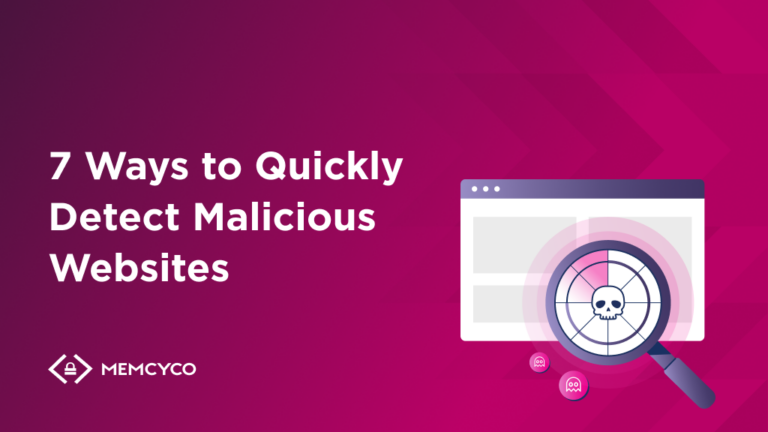 7 Ways to Quickly Detect Malicious Websites