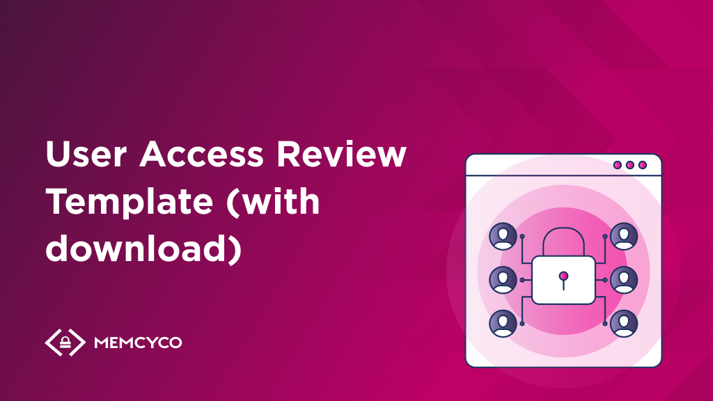 User Access Review Template (with download)