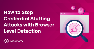 How to prevent credential stuffing with browser-level signals.